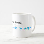 Laat dingen gebeuren Mok (Voorkant rechts)