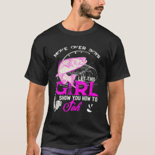 Laat dit meisje Show je laten vissen T-shirt