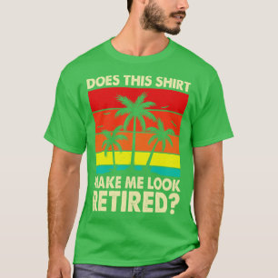 Laat dit Shirt me er gepensioneerd T shirt voor W 