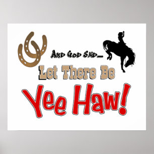 Laat er YeeHaw Poster afdrukken