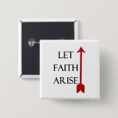 Laat Faith Arise-knop Vierkante Button 5,1 Cm (Voorkant /achterkant)