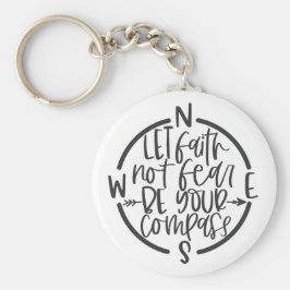 Laat Faith niet bang zijn om je kompas Sleutelhang Sleutelhanger