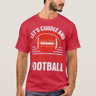 Laat football kussen en kijken t-shirt