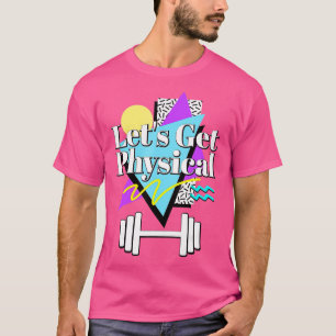 Laat fysieke 80s Retro Style Workout Gym van 90s h T-shirt