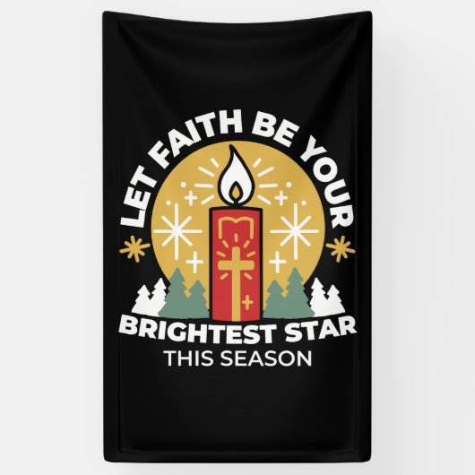 Laat geloof je helderste ster kaars kunst zijn spandoek (Verticaal)