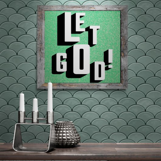 Laat God Christelijk Geloof Perfect Poster
