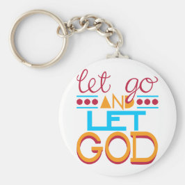 Laat GOD los (originele typografie) Sleutelhanger