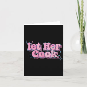 Laat haar grappige memen koken Internetmemen Viral Kaart