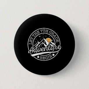 Laat het 7e klas avontuur beginnen Retro eerste da Ronde Button 5,7 Cm