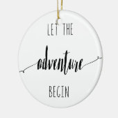 Laat het Avontuur Begin Citaat Keramisch Ornament (Links)