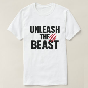 Laat het beest zijn felle motivatie zien t-shirt