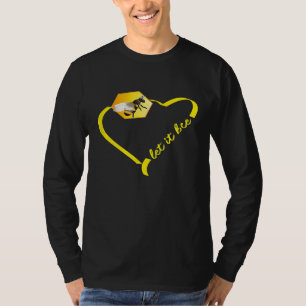 Laat het bij zijn Imker Motiverende Bij T-shirt