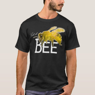 Laat het bijenhouder zijn, bijen en honingluiers t-shirt