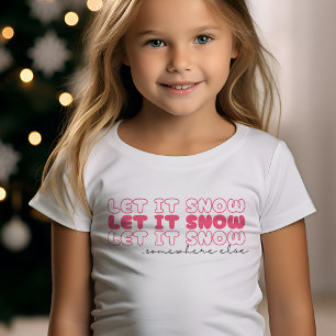 Laat het ergens anders sneeuwen Pink Funny Christm T-shirt