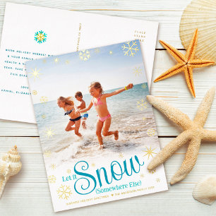 Laat het ergens anders sneeuwen Strand Foto Echt G Folie Feestdagen Briefkaart