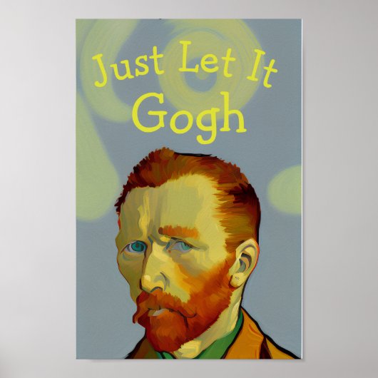 Laat het gaan: Funny Van Gogh Impressionistisch Po Poster (Voorkant)