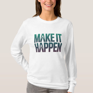 Laat het gebeuren t-shirt