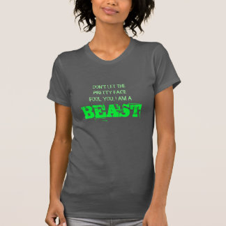 Laat het  gezicht je niet misleiden, ik ben een be t-shirt