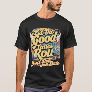 LAAT HET GOEDE TIMES ROL 80'S SCHAATS VAN DE RETRO T-SHIRT