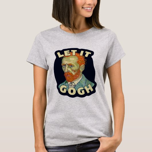 Laat het Gogh Vincent van Gogh T-shirt (Voorkant)