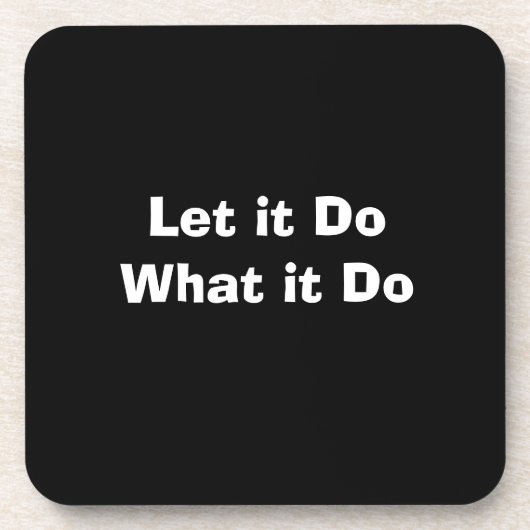 "Laat het" harde plastic onderzetter (Voorkant)