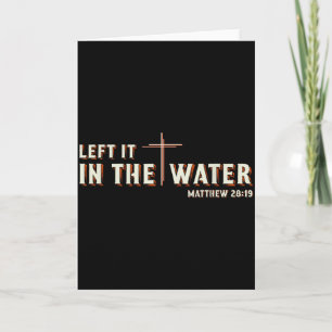 Laat het in het water Matthew 28_19 Kruis Christel Kaart