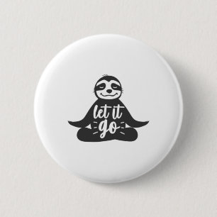 Laat het los luiaard yoga yogi cadeau ronde button 5,7 cm