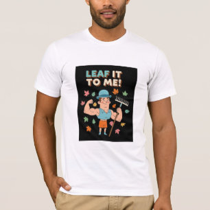 Laat het maar aan mij over! Grappige herfsttuinier T-shirt