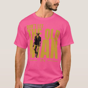 Laat het oude Man in  Man niet lopen T-shirt
