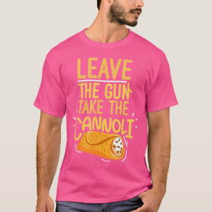 Laat het Pistool het Cannoli-wapen en de Italiaan T-shirt