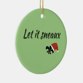 Laat het Sneaux Louisiana Cajun kerstversiering Keramisch Ornament (Rechts)