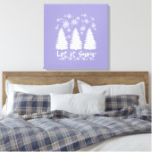 Laat het Sneeuw Stretched Canvas Print (Insitu (Slaapkamer))