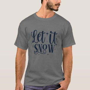 Laat het sneeuwen01 t-shirt