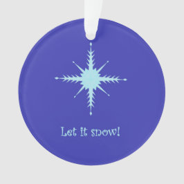 "Laat het sneeuwen!" acryl-versiering met sneeuwvl Ornament