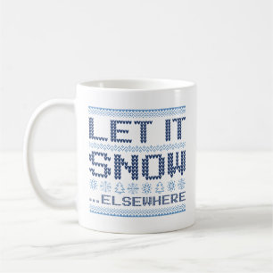 Laat het sneeuwen, elders. koffiemok