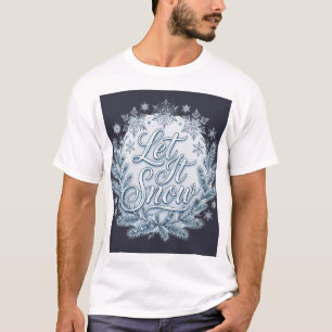 Laat het Sneeuwen — Winter T-shirt