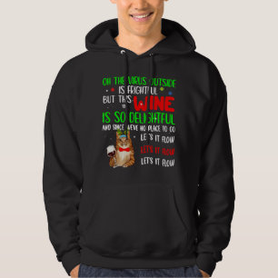 Laat het stromen Lelijke Kat Drink Wijn Happy Chri Hoodie
