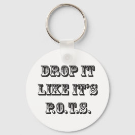 laat het vallen als zijn potten sleutelhanger