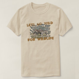 Laat het wild worden voor natuurbehoud ontwerp t-shirt