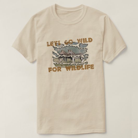 Laat het wild worden voor natuurbehoud ontwerp t-shirt (Design voorkant)