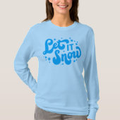 Laat het winterontwerp sneeuwen t-shirt (Voorkant)
