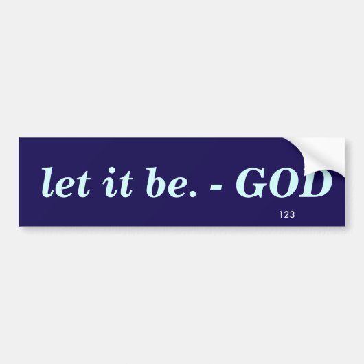 LAAT HET ZIJN BUMPERSTICKER (Voorkant)