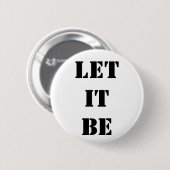 Laat het zijn ronde button 5,7 cm (Voorkant /achterkant)