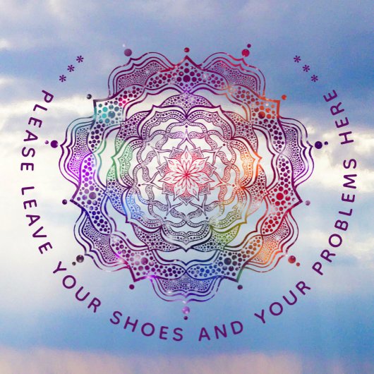 Laat hier uw schoenen en uw problemen achter raamsticker