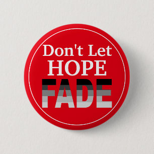Laat hoop niet verdwijnen ronde button 5,7 cm