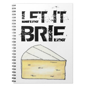 LAAT IT BRIE (BE) Funny Cheese Wedge Foodie Cookin Notitieboek