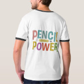 Laat je creativiteit de vrije loop: Pencil Power T T-shirt (Achterkant)