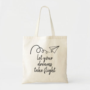 Laat je dromen het Afstuderen-cadeau-Tas voor je v Tote Bag