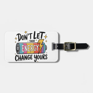 ⚡ Laat je energie niet veranderen Bagagelabel
