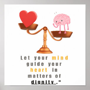 Laat je geest je hart leiden – Eer Balance P Poster